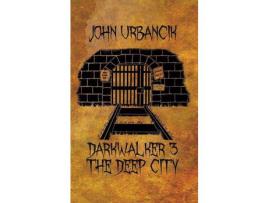 Livro Darkwalker 3: The Deep City de John Urbancik ( Inglês )