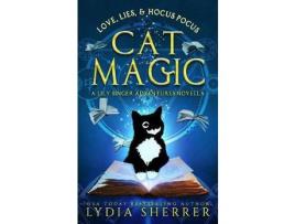 Livro Love, Lies, And Hocus Pocus Cat Magic: A Lily Singer Adventures Novella de Lydia Sherrer ( Inglês )