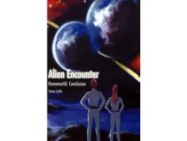 Livro Alien Encounter: Homeworld: Conclusion de Casey Lytle ( Inglês )