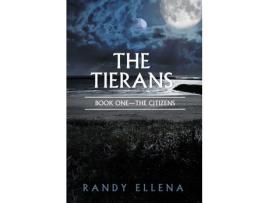 Livro The Tierans: Book One -- The Citizens de Randy Ellena ( Inglês )