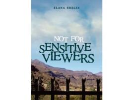 Livro Not For Sensitive Viewers de Elana Bregin ( Inglês )