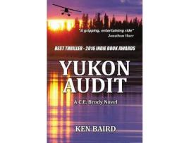 Livro Yukon Audit: A C.E. Brody Novel de Ken Baird ( Inglês )