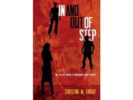 Livro In And Out Of Step de Christine M Knight ( Inglês )