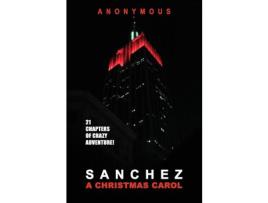 Livro Sanchez: A Christmas Carol de Anonymous ( Inglês )