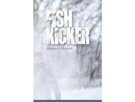 Livro Fish Kicker de Margaret Mendel ( Inglês )