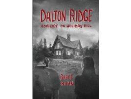 Livro Dalton Ridge: Homicide On Holiday Hill de Grace Kuhn ( Inglês )