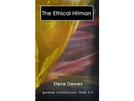 Livro The Ethical Hitman: Dereham Connections: Node 5 de Steve Dewey ( Inglês )