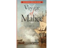 Livro Voyage Of Malice de Paul C.R. Monk ( Inglês )