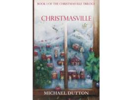 Livro Christmasville de Michael Matthew Dutton ( Inglês )