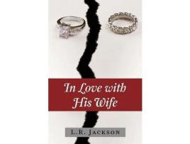 Livro In Love With His Wife de L.R. Jackson ( Inglês )