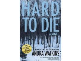 Livro Hard To Die de Andra Watkins ( Inglês )