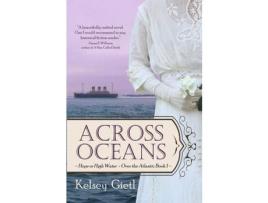 Livro Across Oceans de Kelsey Gietl ( Inglês )