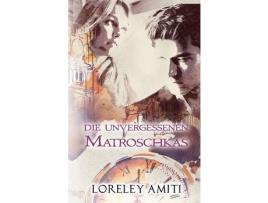 Livro Matroschkas: Zeitreise-Trilogie Durch Die Jahre 1956-90 de Loreley Amiti ( Inglês )