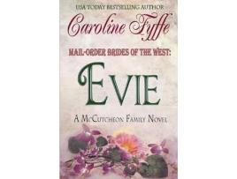 Livro Mail-Order Brides Of The West: Evie de Caroline Fyffe ( Inglês )