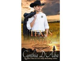 Livro Texas Justice de Cynthia D'Alba ( Inglês )