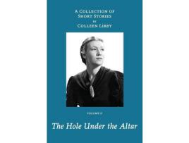 Livro The Hole Under The Altar de Erin Libby ( Inglês )