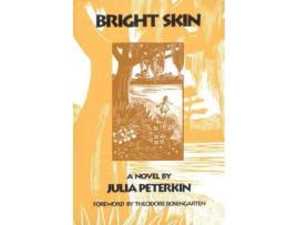 Livro Bright Skin de Julia Peterkin ( Inglês )