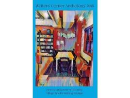 Livro Writers' Corner Anthology: Poetry And Prose Written By Village Books Writing Group de David Beaumier ( Inglês )