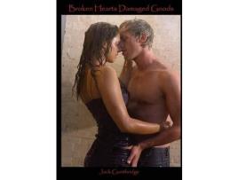 Livro Broken Hearts Damaged Goods de Jack Gunthridge ( Inglês )