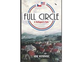 Livro Full Circle: A Refugee'S Tale de Joe Vitovec ( Inglês )