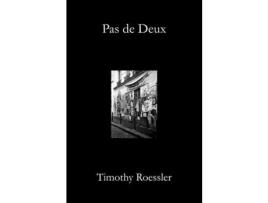 Livro Pas De Deux de Timothy Roessler ( Inglês )