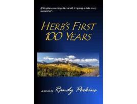 Livro Herb'S First 100 Years de Randy Perkins ( Inglês )