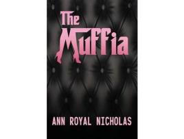 Livro The Muffia de Ann Royal Nicholas ( Inglês )