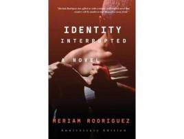 Livro Identity Interrupted de Meriam Rodriguez ( Inglês )
