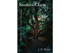 Livro Southern Charm: Book One Of The Caswell Chronicles de J. D. Morris ( Inglês )