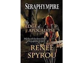 Livro Seraphympire: The Edge Of Apocalypse de Renee Spyrou ( Inglês )