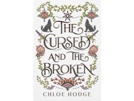 Livro The Cursed And The Broken de Chloe Hodge ( Inglês )