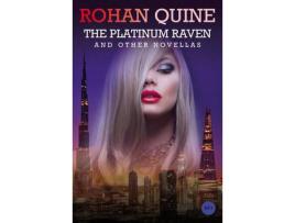 Livro The Platinum Raven And Other Novellas de Rohan Quine ( Inglês )