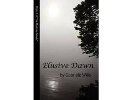 Livro Elusive Dawn de Gabriele Wills ( Inglês )