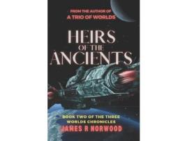 Livro Heirs Of The Ancients: Book Two Of The Three Worlds Chronicles de James R Norwood ( Inglês )