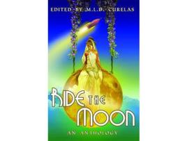 Livro Ride The Moon de M. L. D. Curelas ( Inglês )