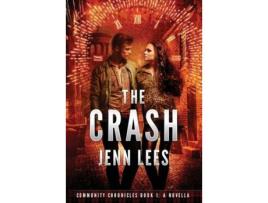 Livro The Crash: Community Chronicles Book 1. A Novella de Jenn Lees ( Inglês )