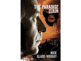 Livro The Paradise Stain de Nick Glade-Wright ( Inglês )