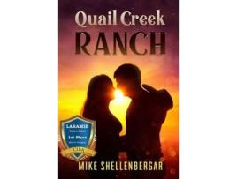 Livro Quail Creek Ranch de MIKE SHELLENBERGAR ( Inglês )