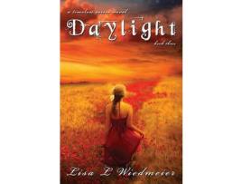 Livro Daylight: A Timeless Series Novel, Book Three de Lisa L. Wiedmeier ( Inglês )