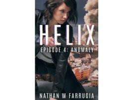 Livro Helix: Episode 4 (Anomaly) de Nathan M Farrugia ( Inglês )
