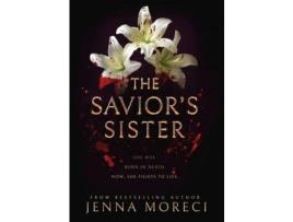 Livro The Savior'S Sister de Jenna Moreci ( Inglês )