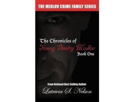 Livro The Chronicles Of Young Dmitry Medlov: Book One de Latrivia S. Nelson ( Inglês )