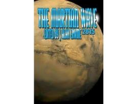 Livro The Martian Wave: 2015 de J Alan Erwine ( Inglês )