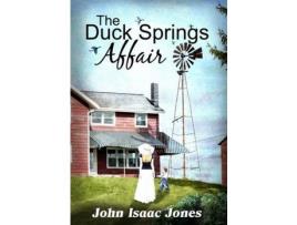 Livro The Duck Springs Affair de John Isaac Jones ( Inglês )