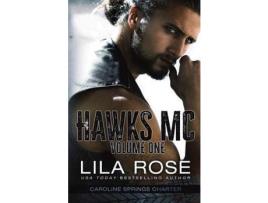 Livro Hawks Mc: Caroline Springs Charter- Volume #1 de Lila Rose ( Inglês )