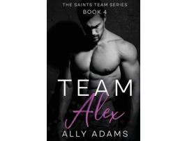 Livro Team Alex de Ally Adams ( Inglês )