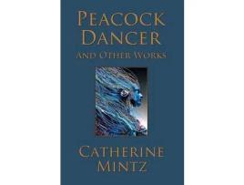 Livro Peacock Dancer de Catherine Mintz ( Inglês )