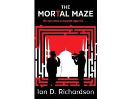 Livro The Mortal Maze de Ian D. Richardson ( Inglês )