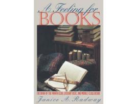 Livro A Feeling For Books: The Book-Of-The-Month Club, Literary Taste, And Middle-Class Desire de Janice A. Radway ( Inglês )