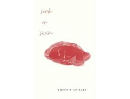Livro Sink Or Swim de Dominik Shields ( Inglês )